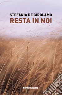 Resta in noi libro