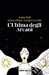 L'ultima degli arcani libro