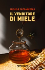 Il venditore di miele libro