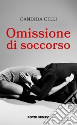 Omissione di soccorso libro