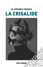 La crisalide libro