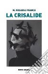 La crisalide libro