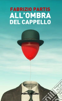 All'ombra del cappello libro
