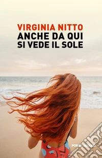Anche da qui si vede il sole libro