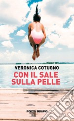 Con il sale sulla pelle libro