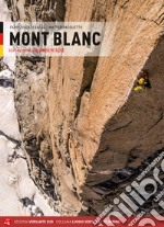 Mont Blanc. Alle Felsrouten. Italienische Seite