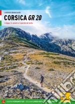 Corsica GR 20 16 tappe, 16 varianti e 16 percorsi ad anello