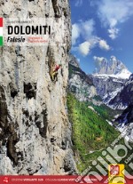 Dolomiti. Falesie. 105 proposte di arrampicata sportiva libro