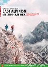 Easy alpinism in Trentino-South Tyrol. Vol. 1: Western valleys libro