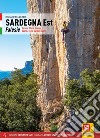 Sardegna Est. Falesie. Baronia, Oliena, Gonone, Baunei, Jerzu, Ulassai, Quirra libro