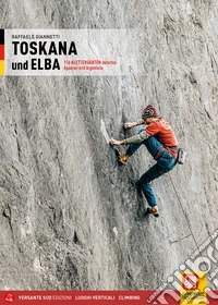 Toskana und Elba. Klettergarten