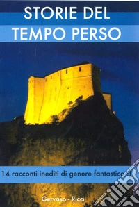 Storie del tempo perso libro