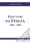 Elettori in Italia 1994-2018 libro
