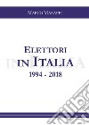 Elettori in Italia 1994-2018 libro di Maraffi Marco