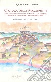 Cronaca delli accadimenti di un gentiluomo della città di Monteleone di Calabria, dall'a.D. 1757 all'a.D. 1787, da lui stesso narrati libro