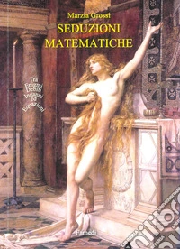 Seduzioni matematiche