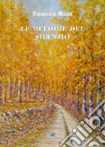 Le melodie del silenzio