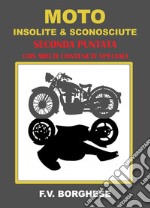 Moto insolite & sconosciute. Vol. 2 libro