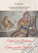 Amour e la Rivoluzione-Amour and the Revolution. Orfeo e la peste-Orpheus and the plague libro