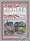 Pianeta Giappone. Vol. 2 libro