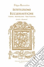 Istituzioni ecclesiastiche. Vibona - Monteleone - Vibo Valentia. Ricerche e documenti