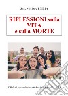 Riflessioni sulla vita e sulla morte libro