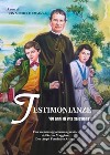 Testimonianze. 80 anni di vita salesiana libro