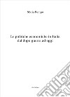 Le politiche economiche in Italia dal dopo guerra ad oggi libro