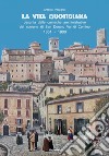 La vita quotidiana desunta dalle cronache amministrative del comune di San Donato Val di Comino 1861-1900 libro di Pellegrini Antonio