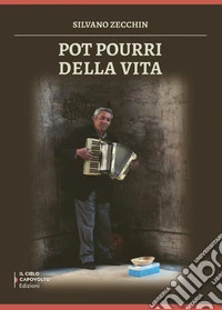 Pot pourri della vita libro