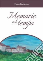 Memorie nel tempo libro