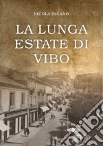 La lunga estate di Vibo libro