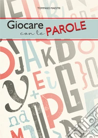 Giocare con le parole libro