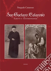San Gaetano Catanoso, scritti e testimonianze libro