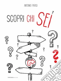 Scopri chi sei libro
