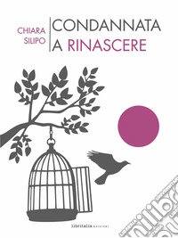 Condannata a rinascere libro