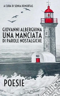 Una manciata di parole nostalgiche libro