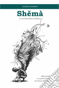 Shemà. L'ascolto della parola libro