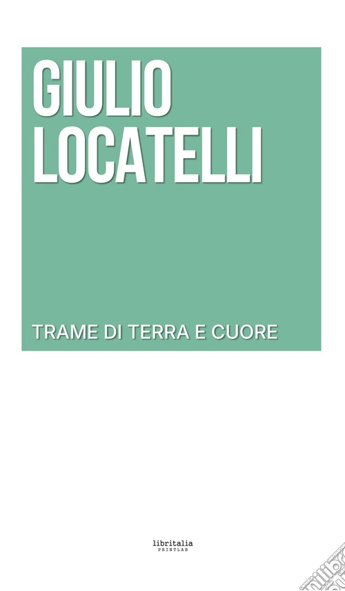 Trame di terra e cuore