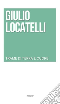 Trame di terra e cuore libro