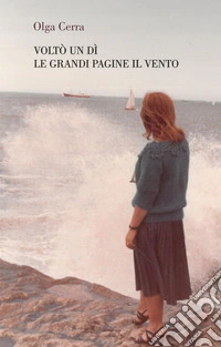 Voltò un dì le grandi pagine il vento libro