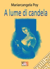A lume di candela libro