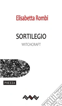 Sortilegio-Witchcraft. Ediz. bilingue libro