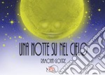 Una notte su nel cielo libro