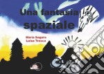 Una fantasia spaziale libro