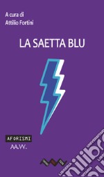 La saetta blu libro