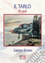 Il tarlo di poi. E-book. Formato EPUB libro