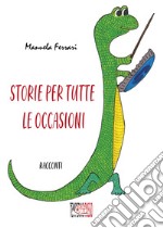 Storie per tutte le occasioni libro