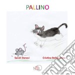 Pallino. Ediz. a colori