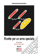 Ricette per un anno speciale libro